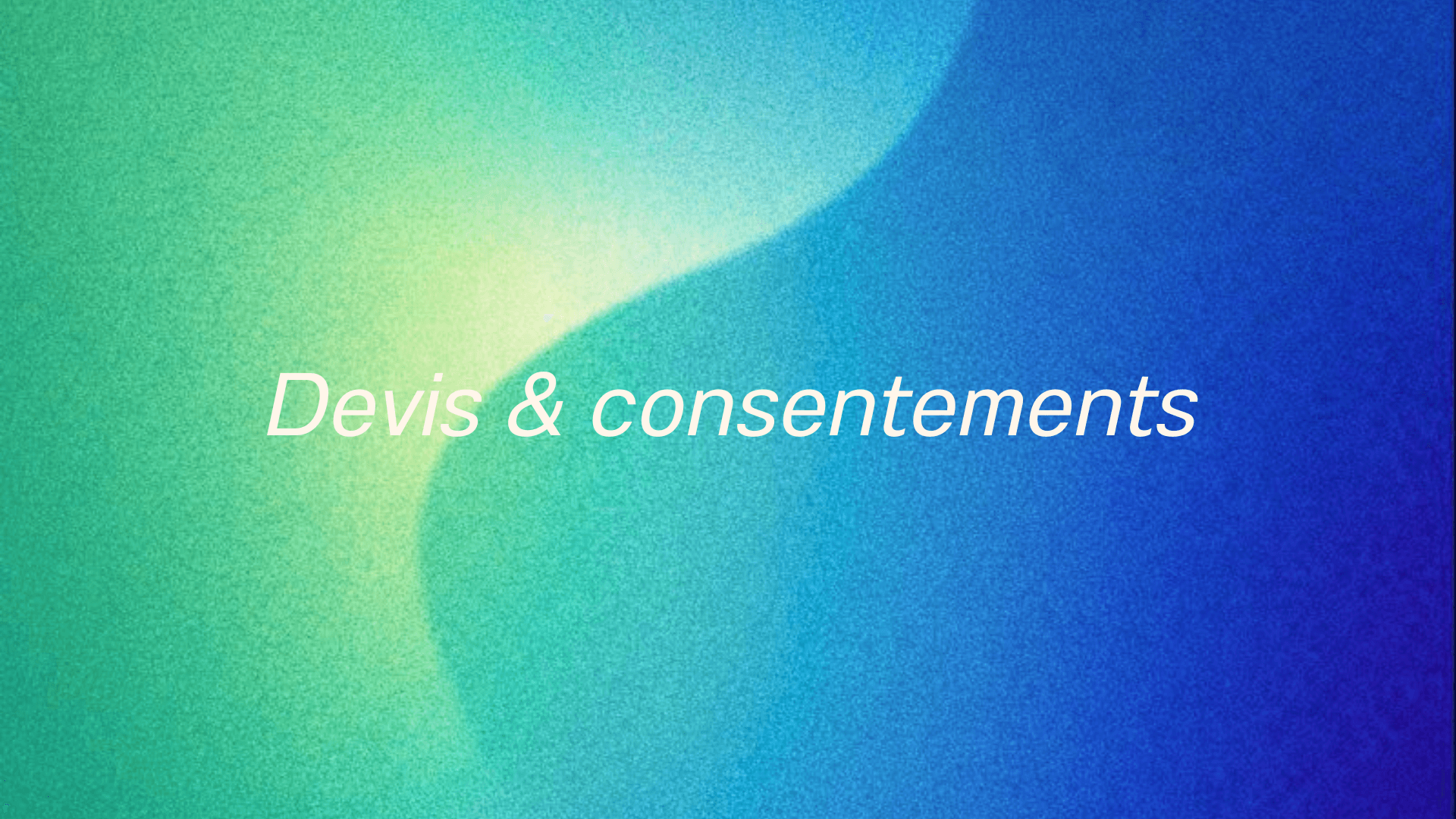 Devis & Consentements